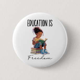 Education Is Freedom Black Teacher Books Black His 6 Cm Round Badge