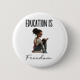 Education Is Freedom Black Teacher Books Black His 6 Cm Round Badge
