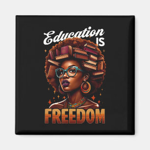 Education Is Freedom Black Women Books Black Histo Magnet