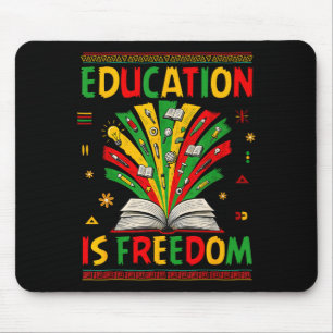 Education Is Freedom Books Lover Black History Mon Mouse Mat