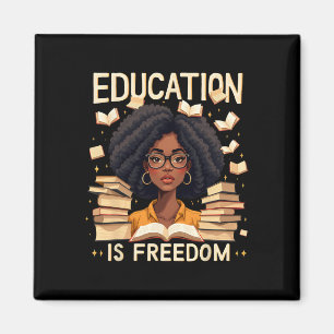 Education Is Freedom Proud African American Teache Magnet