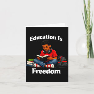 Education is freedom reading design black history card