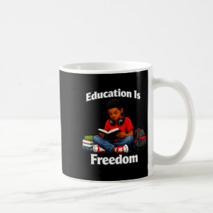 Education is freedom reading design black history coffee mug