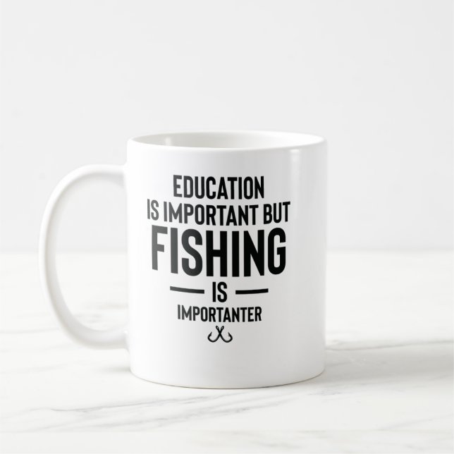 Education is important but fishing is importanter  coffee mug (Left)