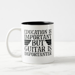 Education Is Important But Guitar Is Importanter Two-Tone Coffee Mug