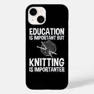 Education Is Important But Knitting Is Importanter Case-Mate iPhone 14 Case