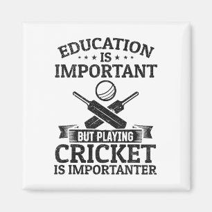 Education Is Important But Playing Cricket Is Impo Magnet