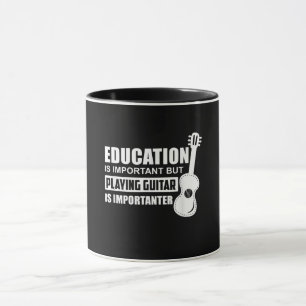 Education Is Important But Playing Guitar Mug