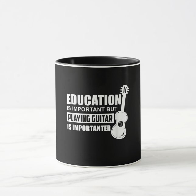 Education Is Important But Playing Guitar Mug (Center)