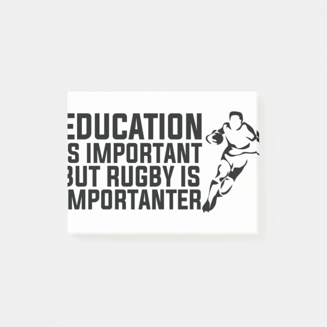 education is important but rugby is importanter post-it notes (Front)