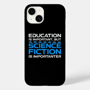 Education Is Important But Sci-Fi Is Importanter Case-Mate iPhone 14 Case