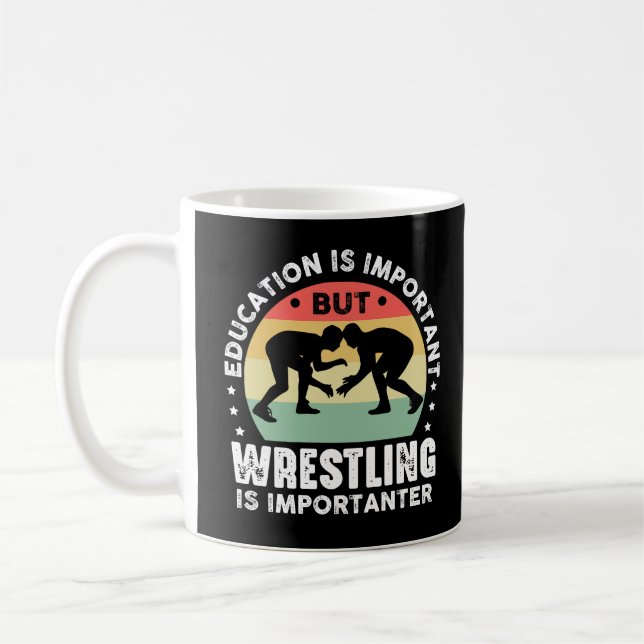 Education Is Important But Wrestling Importanter Coffee Mug (Left)