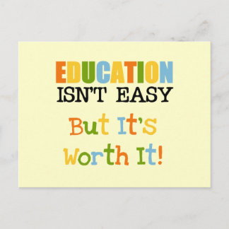 Education is Worth It Postcard