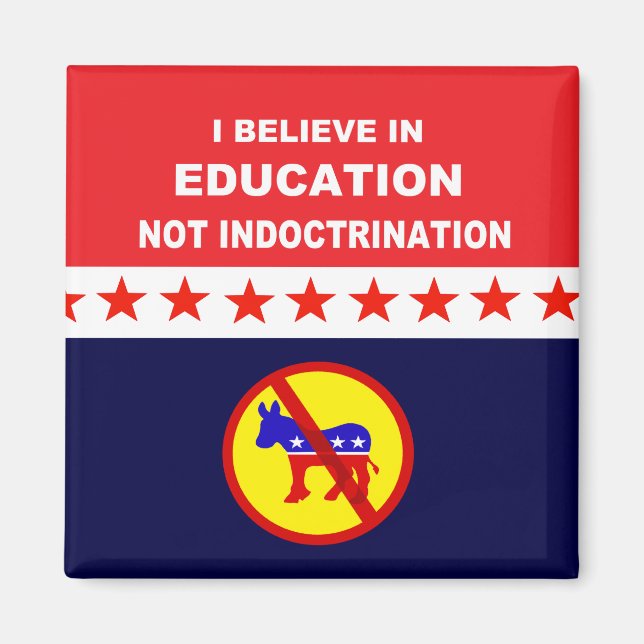 Education Not Indoctrination Magnet (Front)