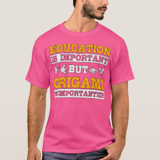 Education Origami Importanter Origami Animals Gift T-Shirt