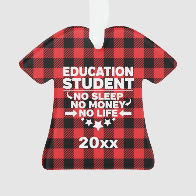 Education Student No Sleep Money Life Red Plaid Ornament (Front)