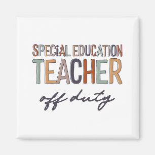 Education Teacher Off Duty Last Day Of School Magnet