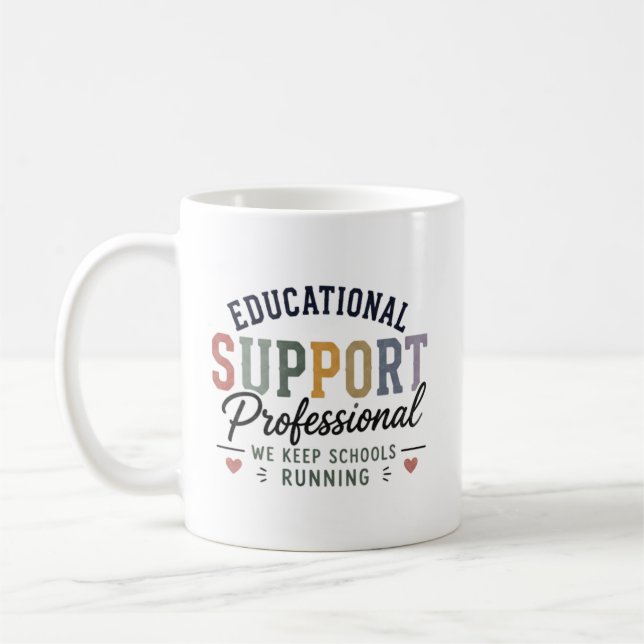 Educational Support Professional Appreciation Gift Coffee Mug (Left)