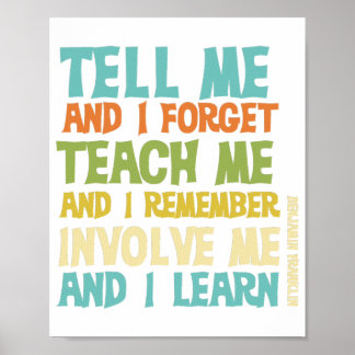 Educational Text Quote Involve Me Classic  Poster