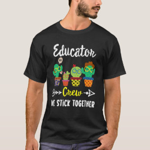 Educator Crew Cactus  School Student T-Shirt