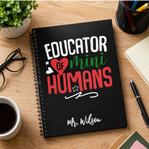 Educator of Mini Humans Notebook – Funny Teacher 