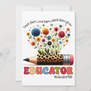Educator Teach Them, Love Them, Watch Them Grow Holiday Card