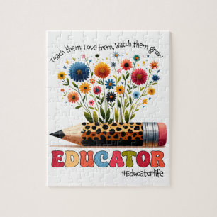 Educator Teach Them, Love Them, Watch Them Grow Jigsaw Puzzle