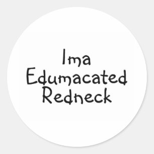 Edumacated Redneck Classic Round Sticker