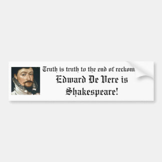 Edward De Vere is Shakespeare! Bumper Sticker