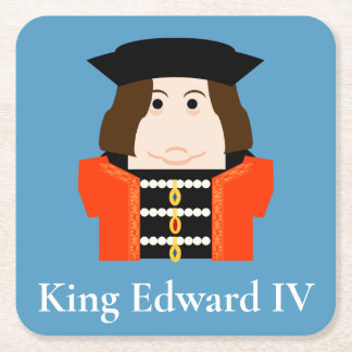 Edward IV, House of York King of England Square Paper Coaster