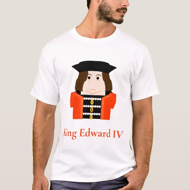 Edward IV, House of York King of England T-Shirt (Front)