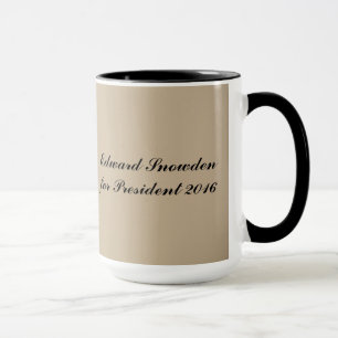 Edward Snowden for President 2016 Mug