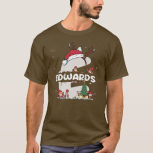 Edwards Christmas w Edwards Name for funny Xmas T-Shirt