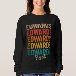 Edwards Last Name - Vintage Edwards Limited Editio Sweatshirt
