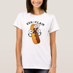 Eek-clair Funny Eclair Puns  T-Shirt