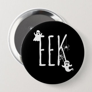 EEK! Ghosts & Spider Halloween White on Black 10 Cm Round Badge