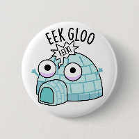 Eek-gloo Funny Igloo Pun 