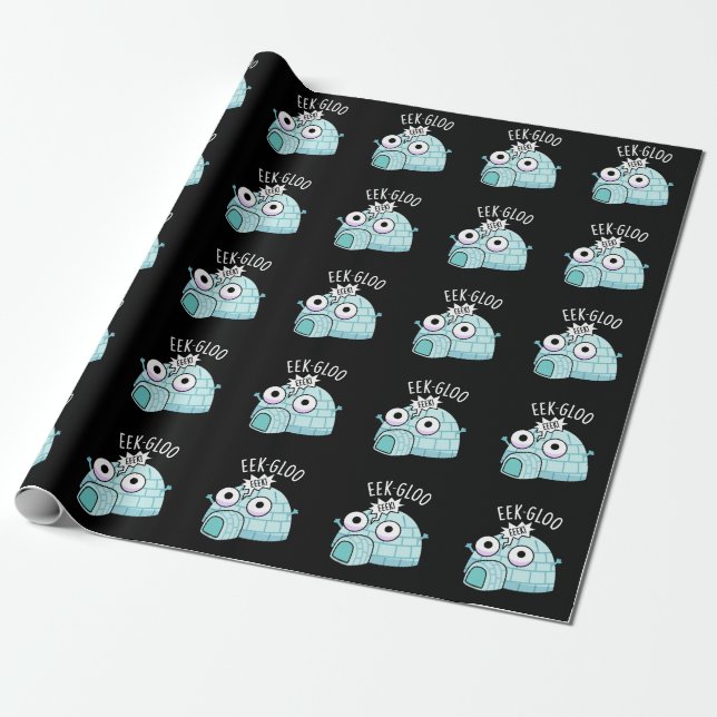 Eek-gloo Funny Igloo Pun Dark BG Wrapping Paper (Unrolled)