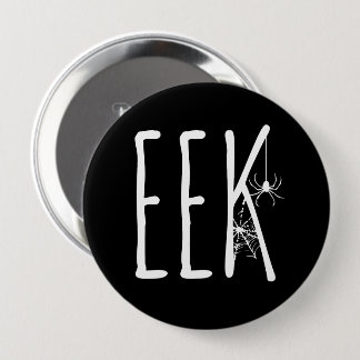 EEK Spider & Cobweb Halloween White on Black 10 Cm Round Badge