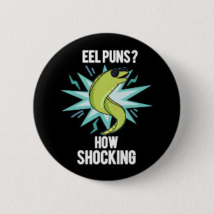 Eel Puns How Shocking Funny Animal Pun Dark BG 6 Cm Round Badge