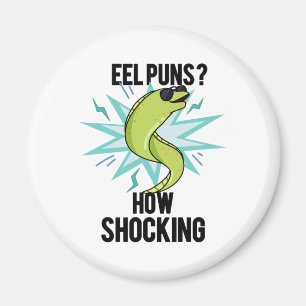 Eel Puns How Shocking Funny Animal Pun  Magnet