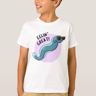 Eelin Great Funny Slippery Eel Pun  T-Shirt