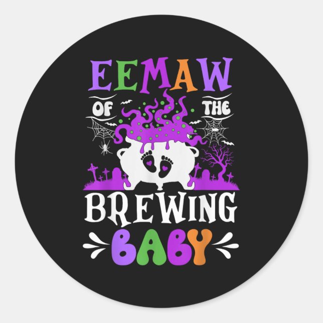 Eemaw Of The Brewing Baby Grandma To Be Halloween  Classic Round Sticker (Front)
