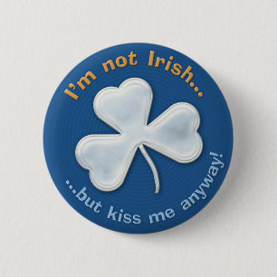 Eerie shamrock: I'm not Irish... - Button