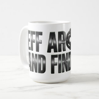 Eff Around and Find Out – Gunmetal. Coffee Mug