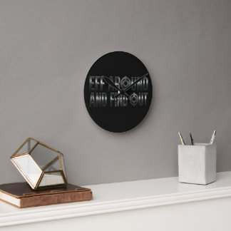 Eff Around and Find Out – Gunmetal. Round Clock