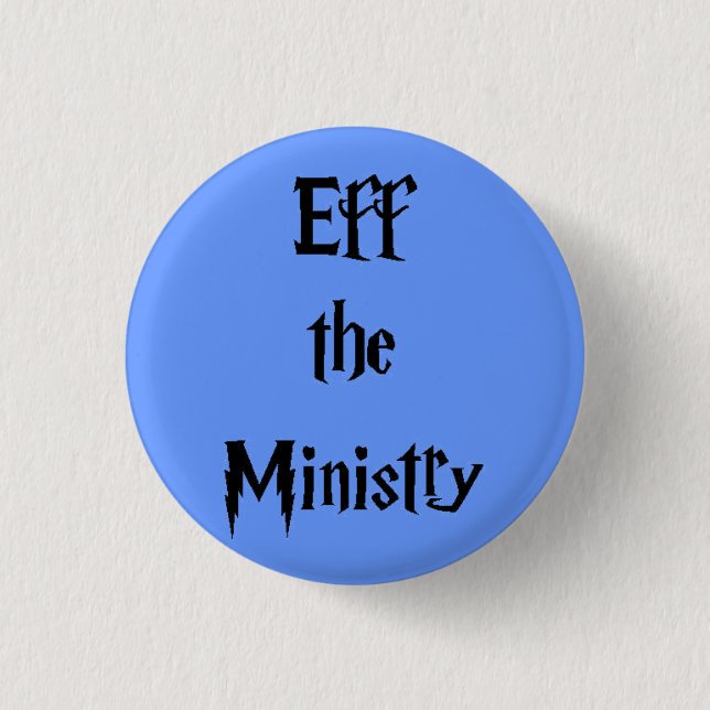 Eff the Ministry 3 Cm Round Badge (Front)