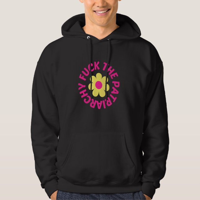 Eff the Patriarchy Women's Rights Feminist Hoodie (Front)