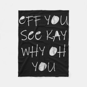 Eff You See Kay Why Oh U Skeleton Yoga Fleece Blanket