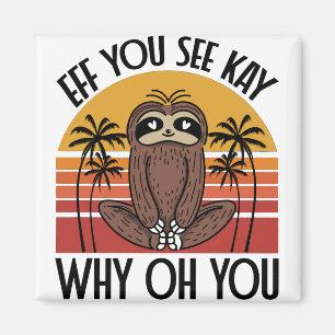 Eff You See Kay Why Oh You Funny Yogi Gift Panda Magnet